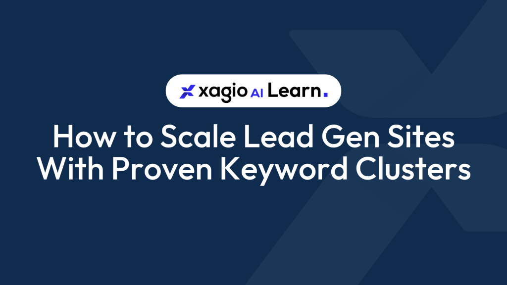 How to Scale Lead Gen Sites With Proven Keyword Clusters