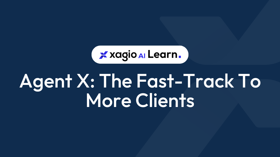 Agent X The Fast-Track To More Clients
