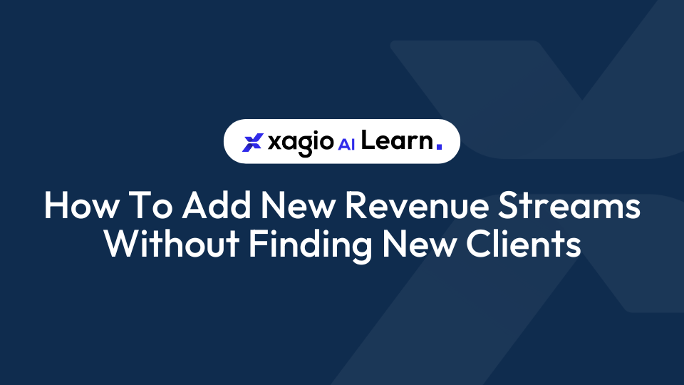 How To Add New Revenue Streams Without Finding New Clients