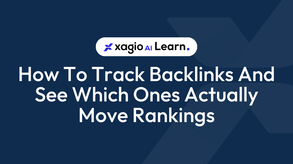 How To Track Backlinks And See Which Ones Actually Move Rankings
